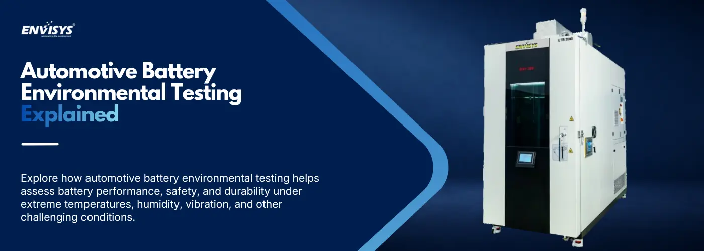 Automotive Battery Environmental Testing Explained